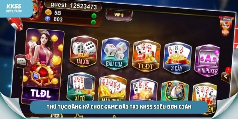Thủ tục đăng ký chơi game bài tại KK55 siêu đơn giản