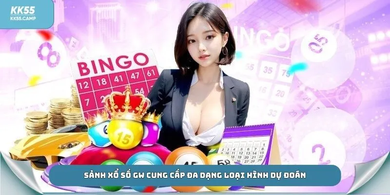 Sảnh xổ số GW cung cấp đa dạng loại hình dự đoán